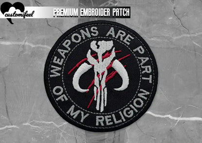 Weapons Are Part of my Religion Embroidered  Logo Patch customifeel