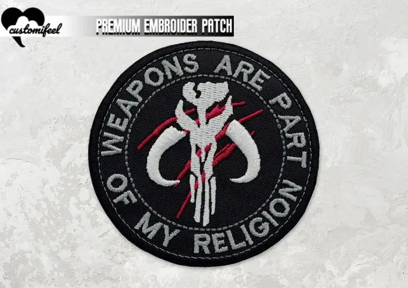 Weapons Are Part of my Religion Embroidered  Logo Patch customifeel